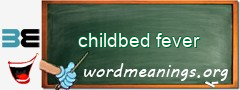 WordMeaning blackboard for childbed fever